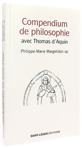 Compendium de philosophie / Philippe-Marie Margelidon