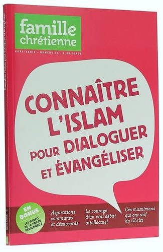 Connaître l'islam pour dialoguer et évangéliser, Hors-série N° 12