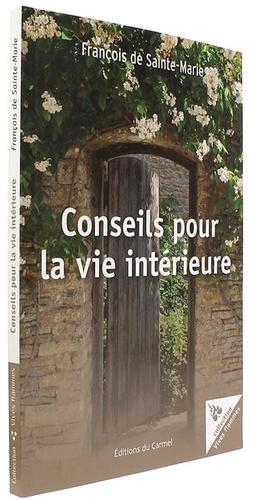 Conseils pour la vie intérieure / François de Sainte-Marie