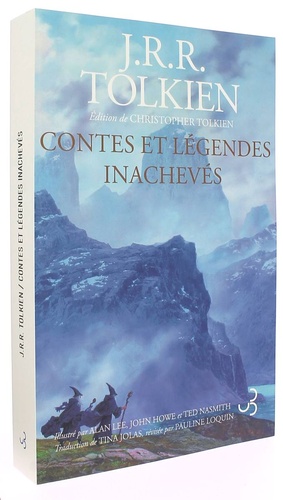 Contes et légendes inachevés (Illustré) / John Ronald Reuel Tolkien, Alan Lee