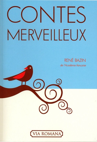 Contes merveilleux / René Bazin