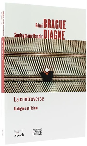 Controverse - Dialogue sur l'islam / Rémi Brague, Souleymane Bachir Diagne