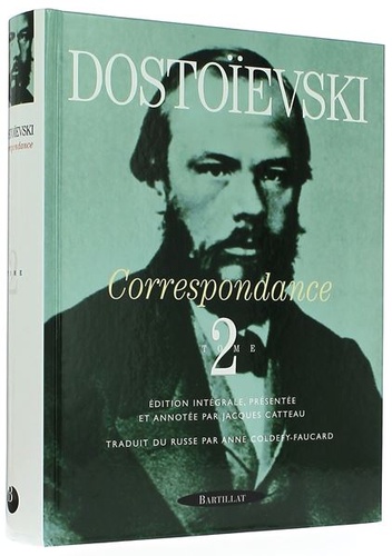 Correspondance - Tome 2, 1865-1873 / Fédor Dostoïevski