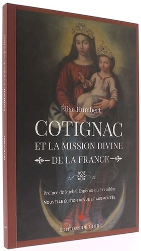 Cotignac et la mission divine de la France / Elise Humbert