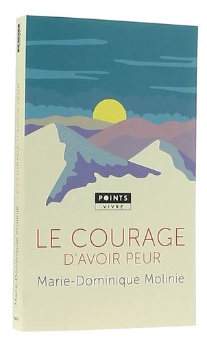 Courage d'avoir peur (Poche) / Marie-Dominique Molinié