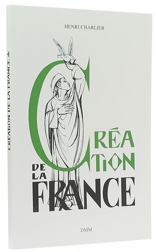 Création de la France / Henri Charlier