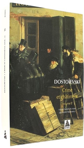 Crime et Châtiment T.2 (Poche) / Fédor Mikhaïlovitch Dostoïevski - A. Markowicz (Traducteur)