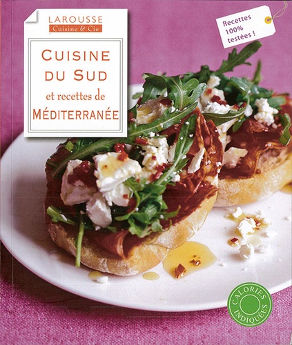 Cuisine du sud et recettes de Méditerranée / Nielsen