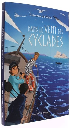 Dans le vent des Cyclades / Colombe de Réals