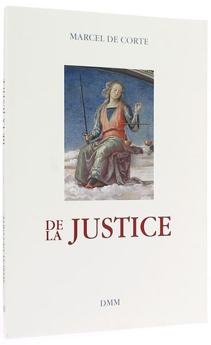 De la justice / Marcel De Corte