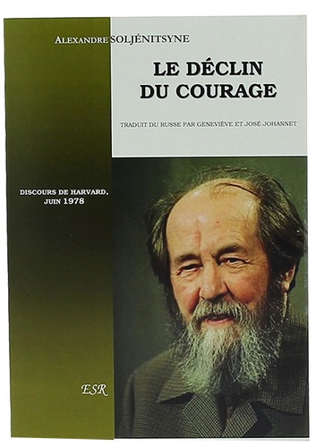 Déclin du courage / Alexandre Soljénitsyne