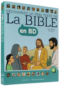 Découvrir le vrai texte de la Bible en BD / Toni Matas, Picanyol