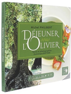 Déjeuner sous l'olivier / Michel Philibert