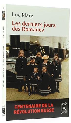 Derniers jours des Romanov / Luc Mary