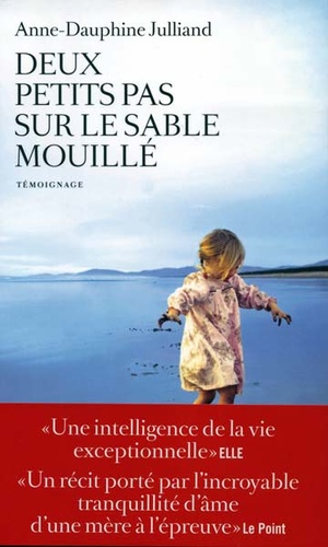 Deux petits pas sur le sable mouillé (poche) / Anne-Dauphine Julliand