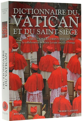 Dictionnaire du Vatican et du Saint-Siège / Christophe Dickès