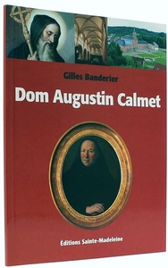 Dom Augustin Calmet / Gilles Banderier