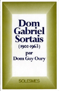 Dom Gabriel Sortais / Dom Guy OURY