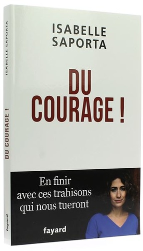 Du courage / Isabelle Saporta