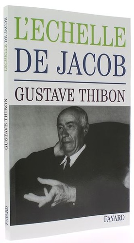 Echelle de Jacob / Gustave Thibon