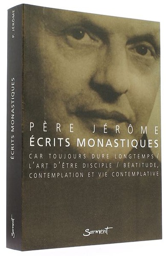 Ecrits monastiques / Père Jérôme