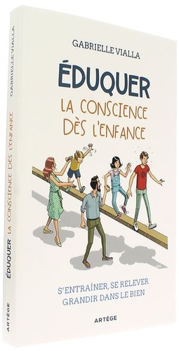 Eduquer la conscience dès l'enfance / Gabrielle Vialla