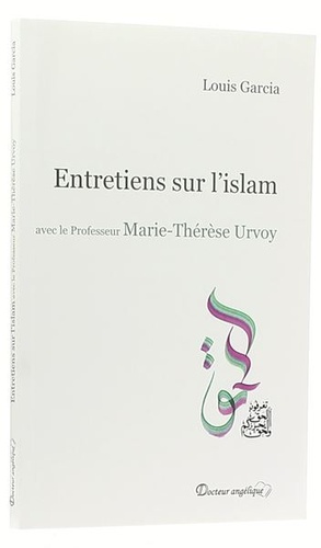 Entretiens sur l'islam / Marie-Thérèse Urvoy