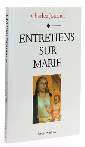 Entretiens sur Marie / Cardinal Charles Journet