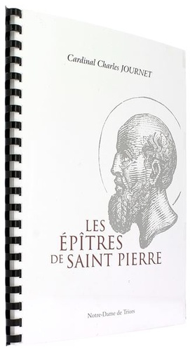 Epitres de saint Pierre / Cardinal Charles Journet