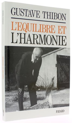 Equilibre et l'harmonie / Gustave Thibon