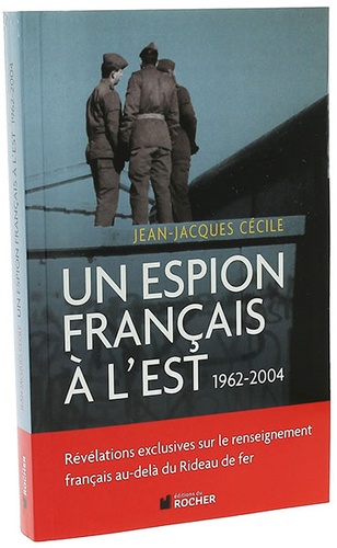 Espion français à l'est / Jean-Jacques Cécile