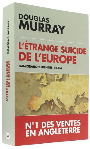 Etrange suicide de l'Europe / Douglas Murray