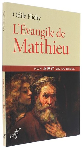 Evangile de Matthieu (Coll. Mon ABC de la Bible) / Odile Flichy