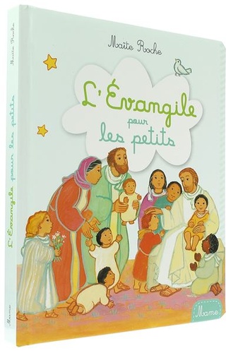 Evangile pour les petits / Maïte Roche