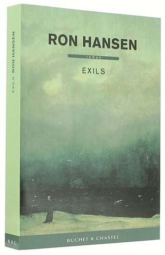 Exils / Ron Hansen