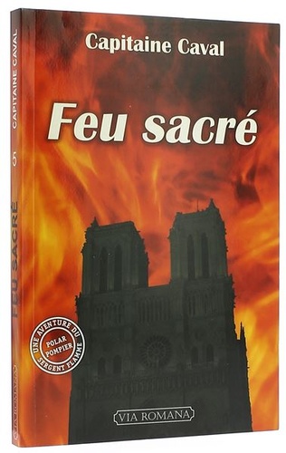 Feu sacré Sergent Flamme T.5 / Capitaine Caval