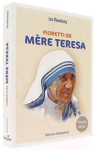 Fioretti de Mère Teresa / Leo Maasburg