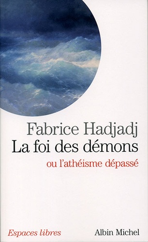 Foi des démons (Poche) / Hadjadj