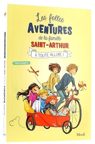 Folles aventures de la famille Saint-Arthur T.2 - A toute allure / Paul Beaupère