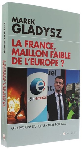 France maillon faible de l'Europe / Marek Gladysz