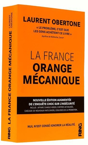 France orange mécanique Edition augmentée et définitive / L. Obertone