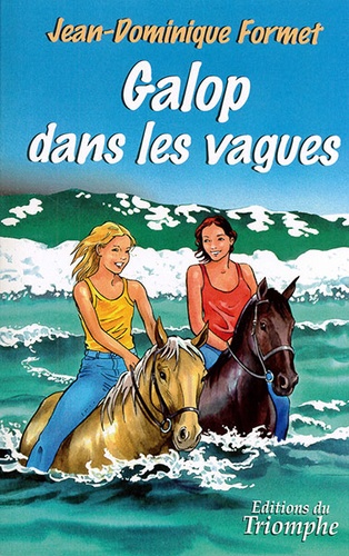 Galop dans les vagues - Cavalcades de Prune T.3 / Jean-Dominique Formet