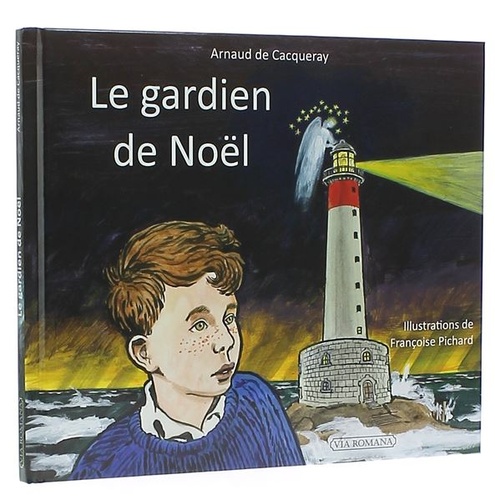 Gardien de Noël / Arnaud de Cacqueray