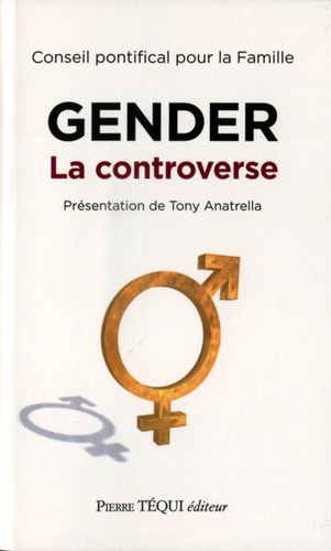 Gender : la controverse / Conseil pontifical pour la famille