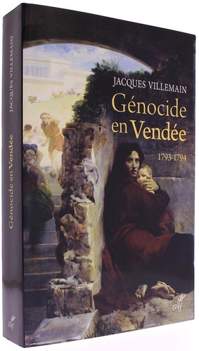 Génocide en Vendée / Jacques Villemain