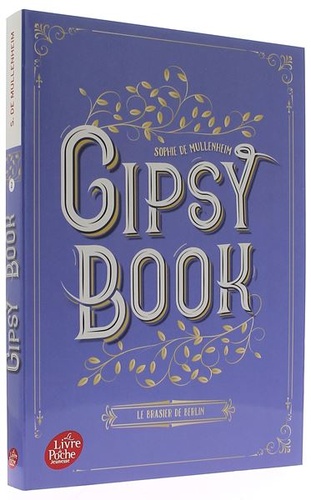 Gipsy Book T.2 Le brasier de Berlin (Poche) / Sophie de Mullenheim