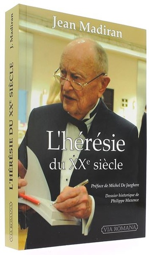 Hérésie du XXe siècle / Jean Madiran