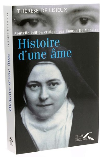 Histoire d'une âme - Thérèse de Lisieux / Conrad de Meester