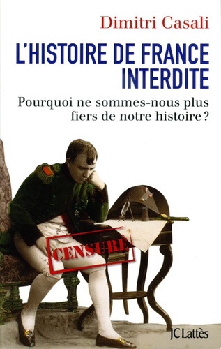 Histoire de france interdite / Dimitri Casali