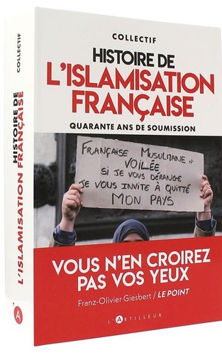 Histoire de l'islamisation française - Quarante ans de soumission (Poche) / Collectif